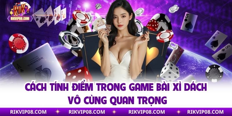 Cách tính điểm trong game bài vô cùng quan trọng