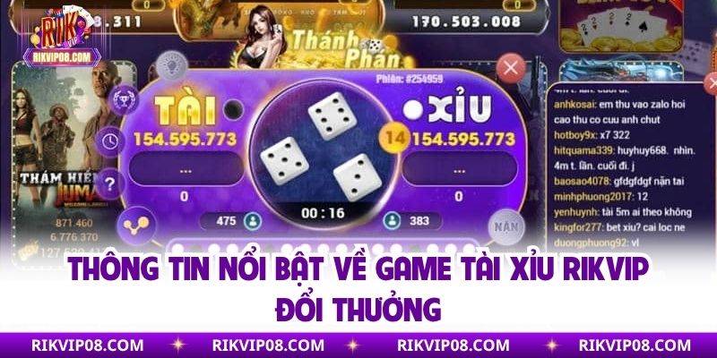 Thông tin nổi bật về game tài xỉu Rikvip đổi thưởng